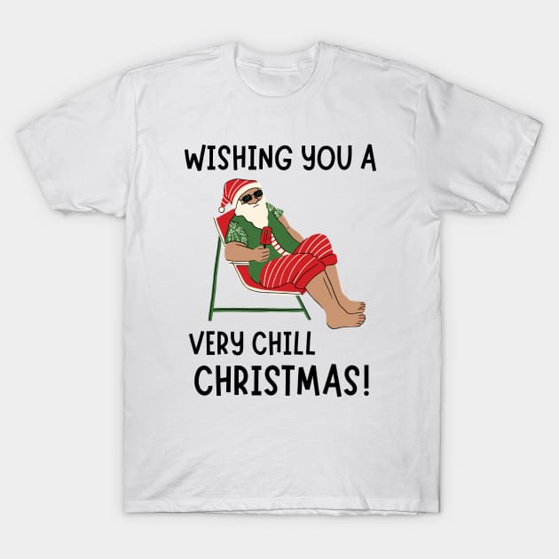 Wishing You a Very Chill Christmas! Black T-Shirt by NerdyMerch